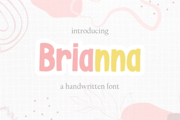 Brianna: A Font for Real Business Magic