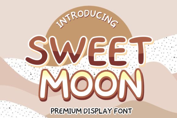 Sweet Moon: A Display Font Review
