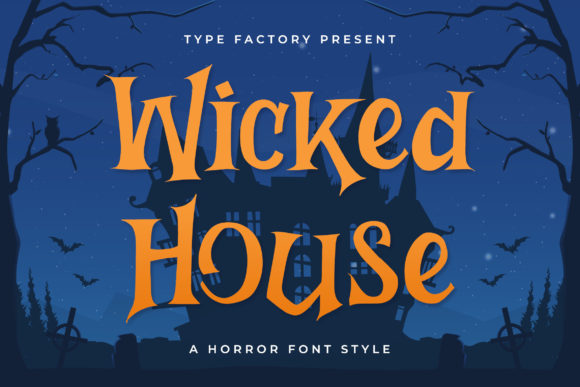 Wicked House: A Bold Font for Creative Campaigns