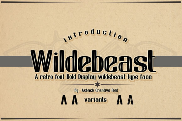Wildebeast: A Vintage Display Font